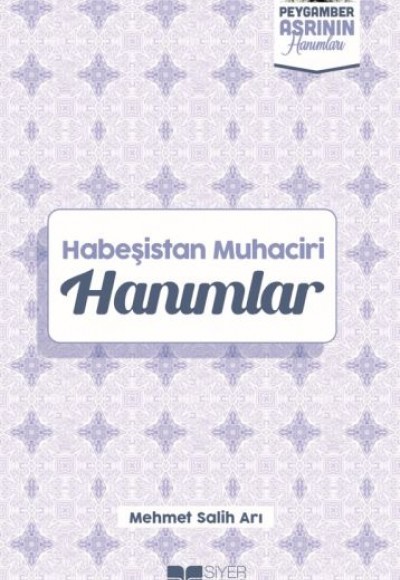 Habeşistan Muhaciri Hanımlar Peygamber Asrının Hanımları 4