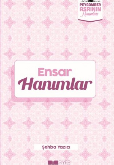 Ensar Hanımlar Peygamber Asrının Hanımları 6