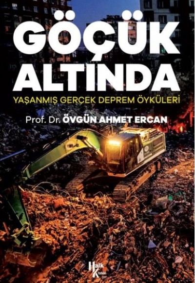 Göçük Altında - Yaşanmış Gerçek Deprem Öyküleri