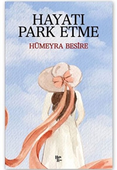 Hayatı Park Etme