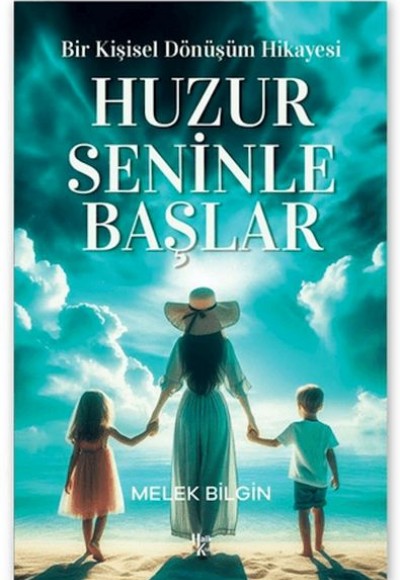 Huzur Seninle Başlar