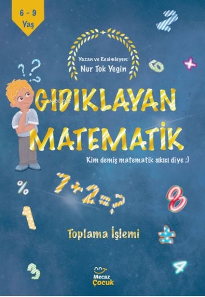 Gıdıklayan Matematik Kim Demiş Matematik Sıkıcı Diye-Toplama