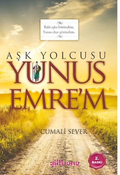 Aşk Yolcusu Yunus Emre’m