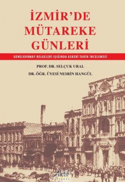 İzmir'De Mütakere Günleri