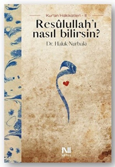 Resulullah’ı Nasıl Bilirsin?