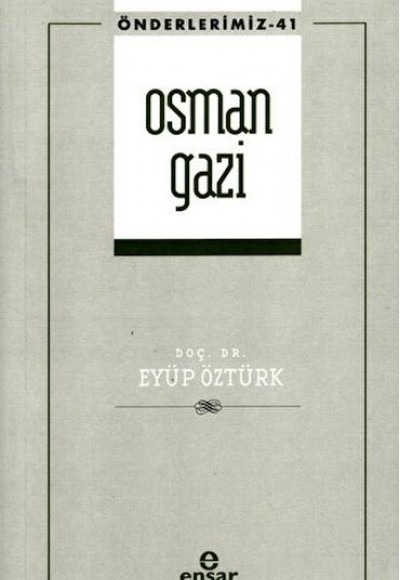 Osman Gazi (Önderlerimiz-41)