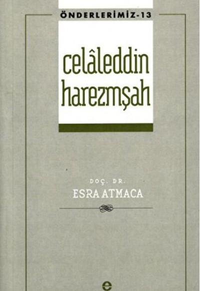 Celaleddin Harezmşah Önderlerimiz-13)