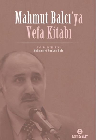 Mahmut Balcı’ya Vefa Kitabı