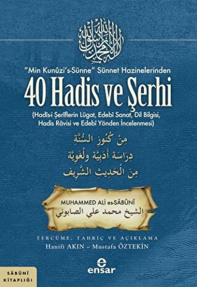 “Min Kunuzi’s-Sünne” Sünnet Hazinelerinden 40 Hadis ve Şerhi