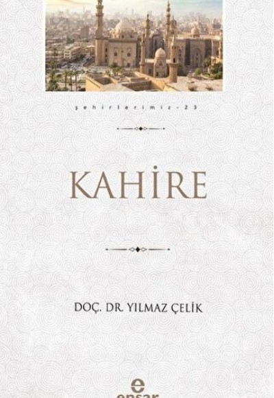 Kahire (Şehirlerimiz-23)