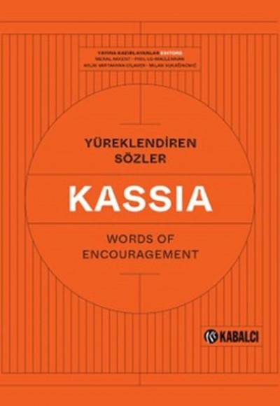 Yüreklendiren Sözler Words of Encouragement - Kassia
