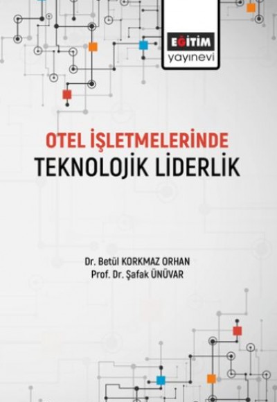 Otel İşletmelerinde Teknolojik Liderlik