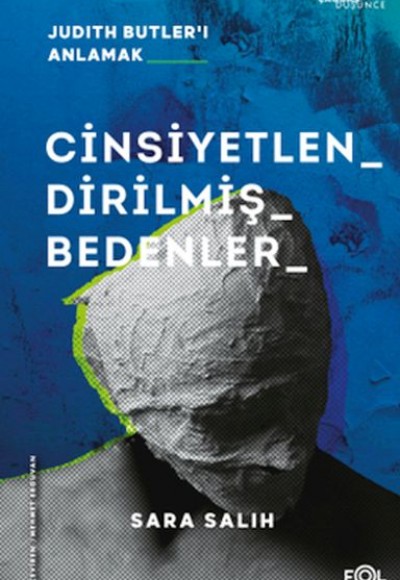 Cinsiyetlendirilmiş Bedenler  –Judith Butler’ı Anlamak