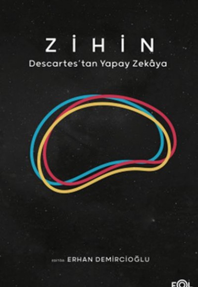 Zihin – Descartes’tan Yapay Zekaya