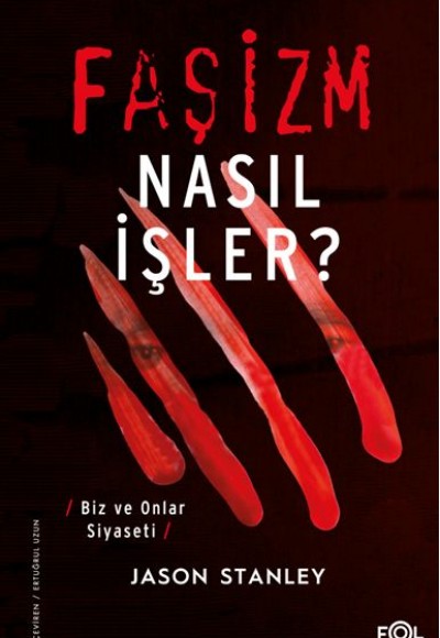 Faşizm Nasıl İşler? –Biz ve Onlar Siyaseti