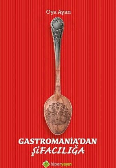 Gastromania’dan Şifacılığa