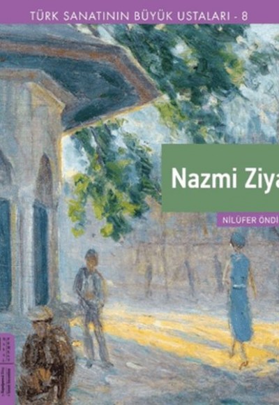 Türk Sanatının Büyük Ustaları 8 Nazmi Ziya