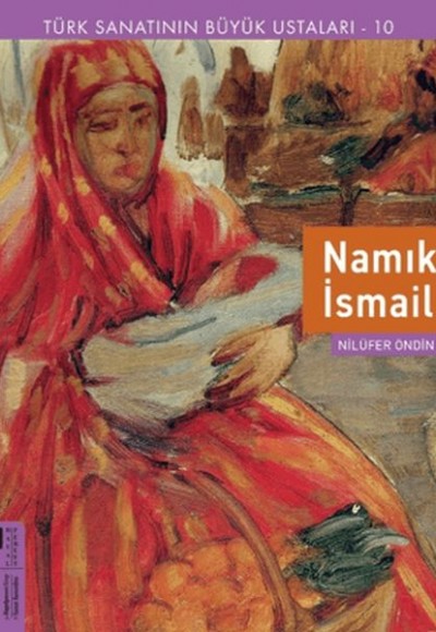 Türk Sanatının Büyük Ustaları 10 Namık İsmail