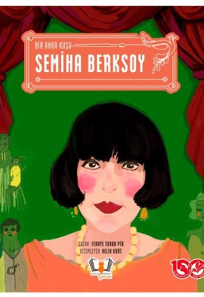 Bir Anka Kuşu Semiha Berksoy