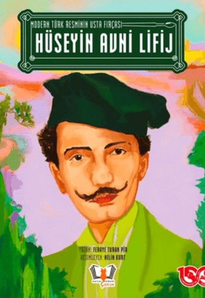 Modern Türk Resminin Usta Fırçası - Hüseyin Avni Lifij