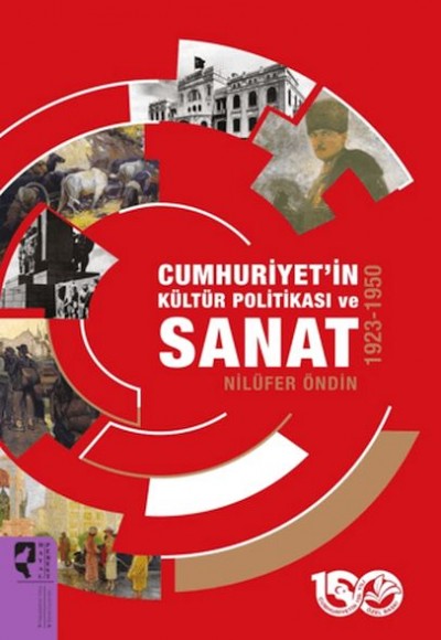 Cumhuriyet'in Kültür Politikası ve Sanat 1923-1950