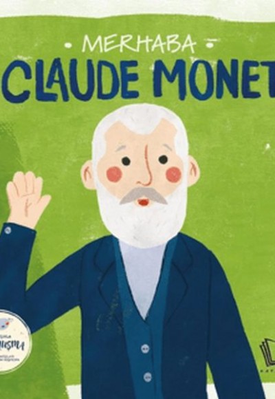 Merhaba Claude Monet