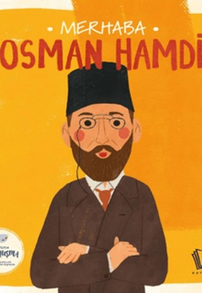 Merhaba Osman Hamdi