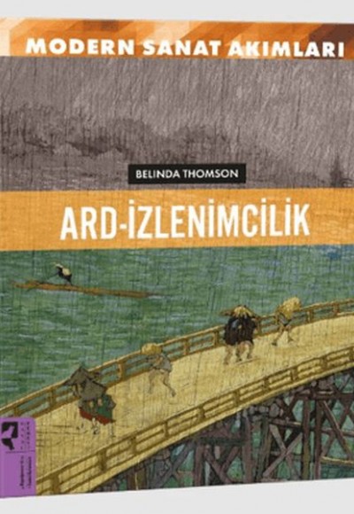 Modern Sanat Akımları: Ard-İzlenimcilik