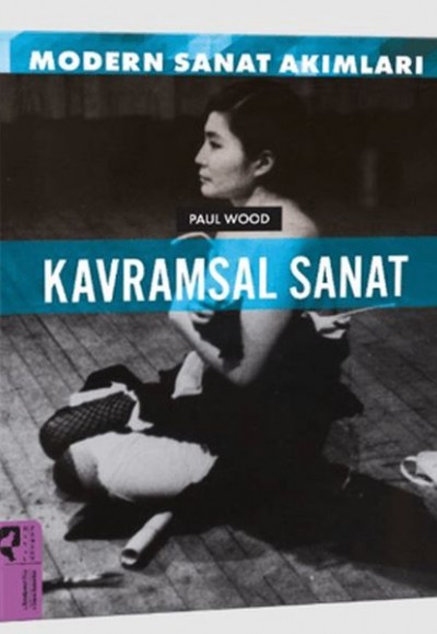 Modern Sanat Akımları: Kavramsal Sanat