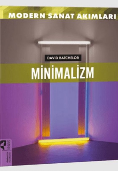 Modern Sanat Akımları: Minimalizm
