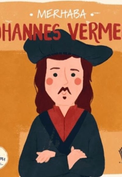 Merhaba Johannes Vermeer Sanatçıyla İlk Buluşma