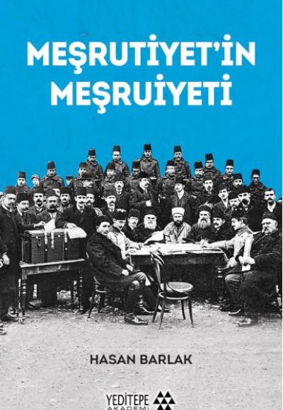 Meşrutiyet’in Meşrutiyeti