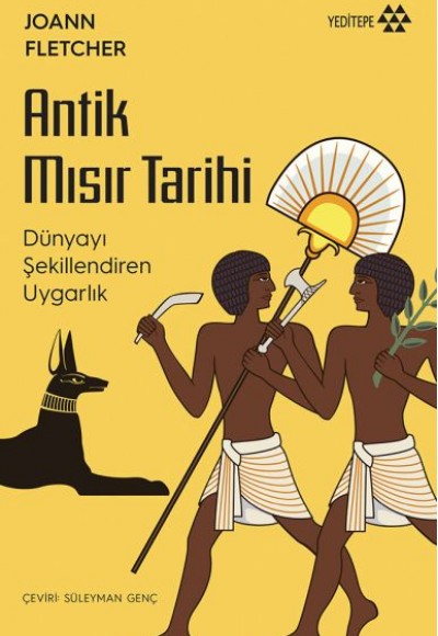 Antik Mısır Tarihi - Dünyayı Şekillendiren Uygarlık