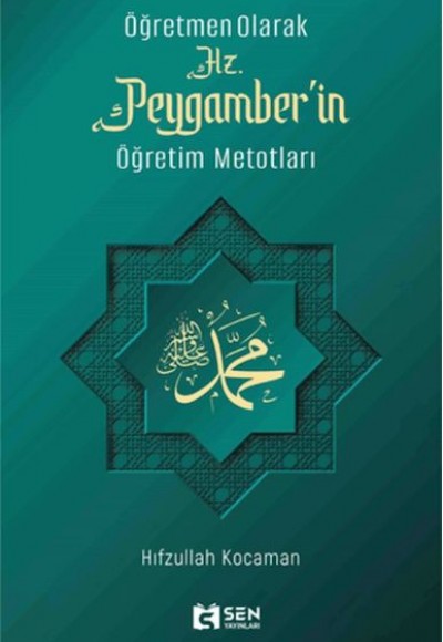 Hz. Peygamber'in Öğretim Metotları Hz. Peygamber'in Öğretim Metotları