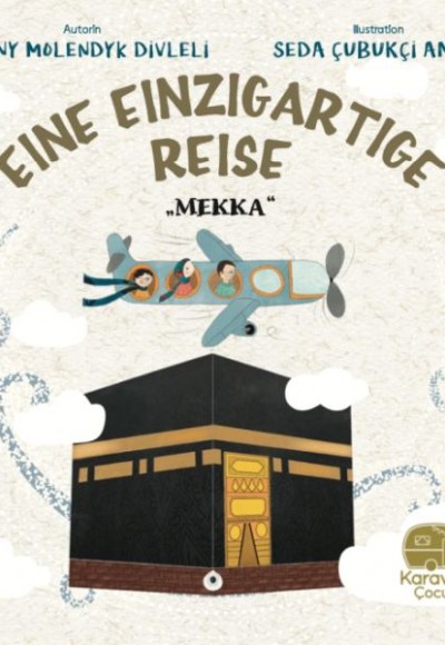 Eıne Eınzıgartıge Reıse Mekka