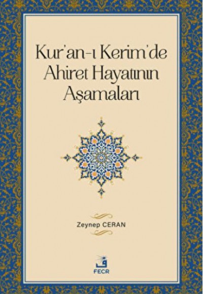 Kur'an-ı Kerim'de Ahiret Hayatının Aşamaları