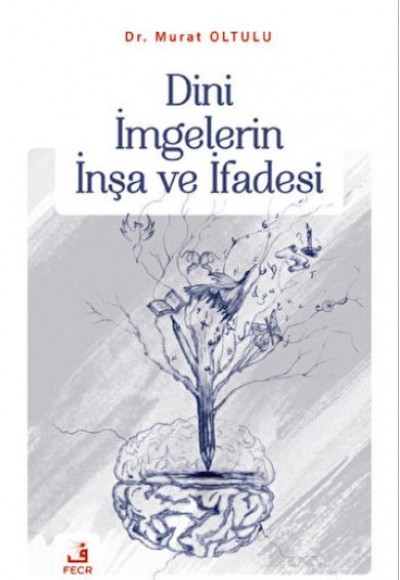 Dini İmgelerin İnşa ve İfadesi