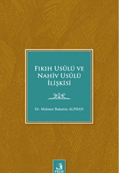 Fıkıh Usulü ve Nahiv Usulü İlişkisi