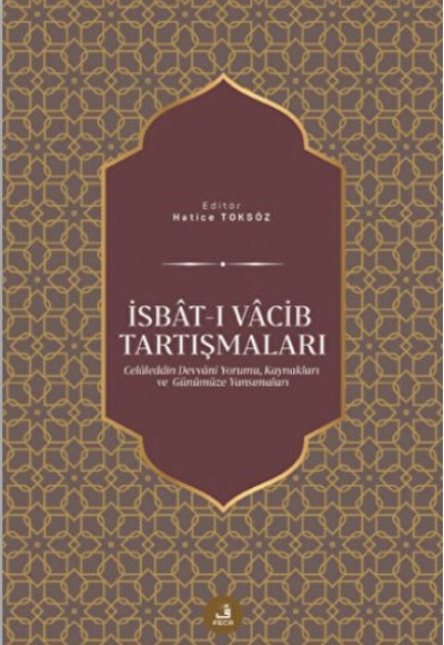 İsbat-ı Vacib Tartışmaları