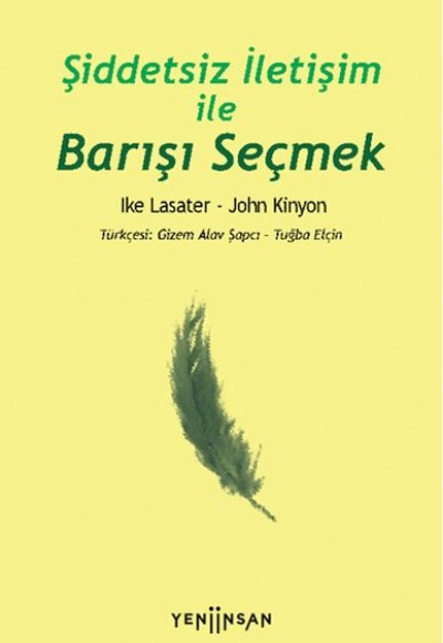 Şiddetsiz İletişim İle Barışı Seçmek