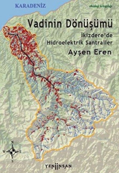 Vadinin Dönüşümü: İkizdere’de Hidroelektrik Santraller