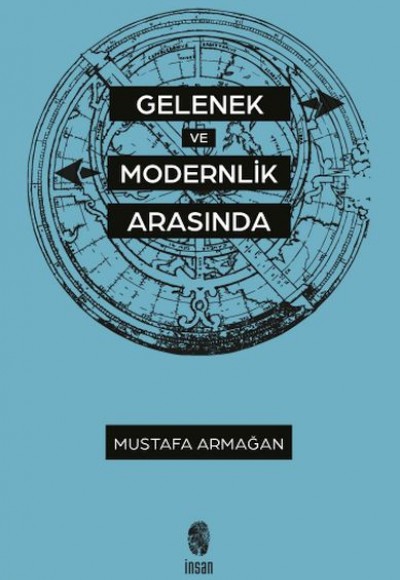 Gelenek ve Modernlik Arasında