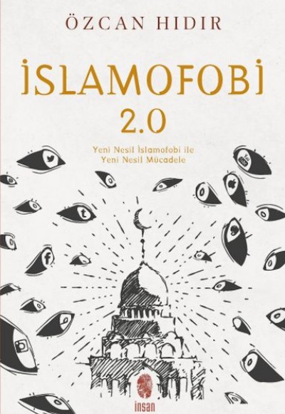 İslamofobi 2.0: Yeni Nesil İslamofobi ile Yeni Nesil Mücadele