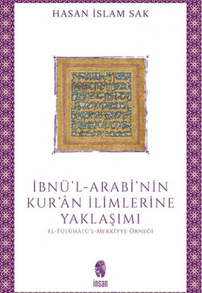 İbnü'l-Arabî'nin Kur'ân İlimlerine Yaklaşımı