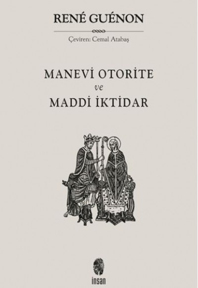 Manevi Otorite ve Maddi İktidar