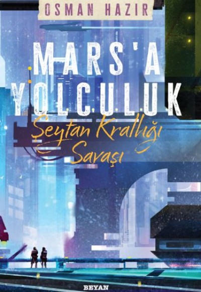 Mars'a Yolculuk - Şeytan Krallığı Savaşı