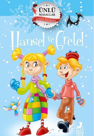 Hansel ve Gretel - Ünlü Masallar