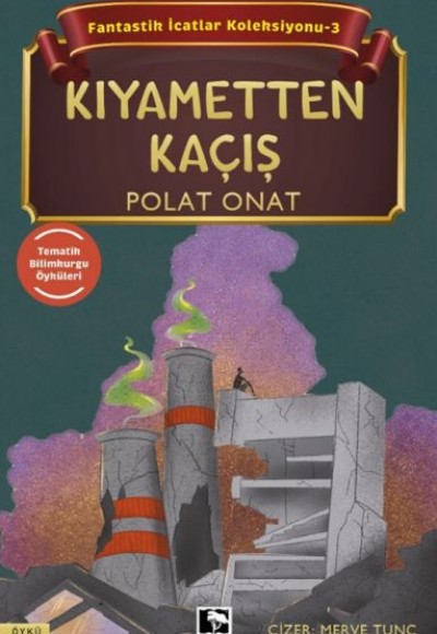 Fantastik İcatlar Koleksiyonu-3 Kıyametten Kaçış