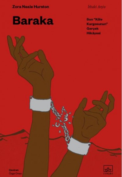 Baraka: Son “Köle Kargosunun” Gerçek Hikâyesi
