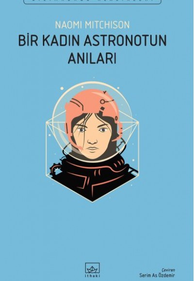 Bir Kadın Astronotun Anıları